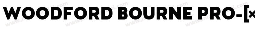 WOODFORD BOURNE PRO字体转换